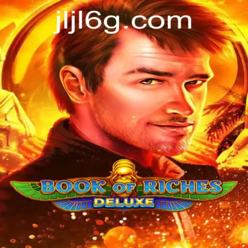 Exploring Book of Riches Deluxe: A Deep Dive into the Enchanting World of JLJL6